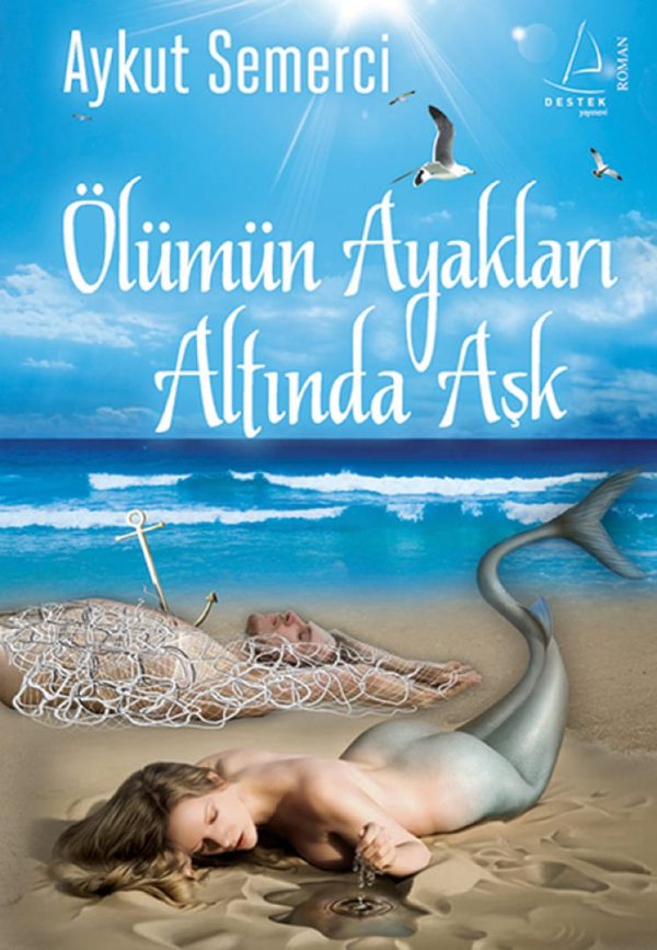 Ölümün Ayakları Altında Aşk-Aykut Semerci/1.Baskı