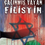 Kurtlar Konseyinde Çalınmış Vatan Filistin-Hakan Yılmaz Çebi
