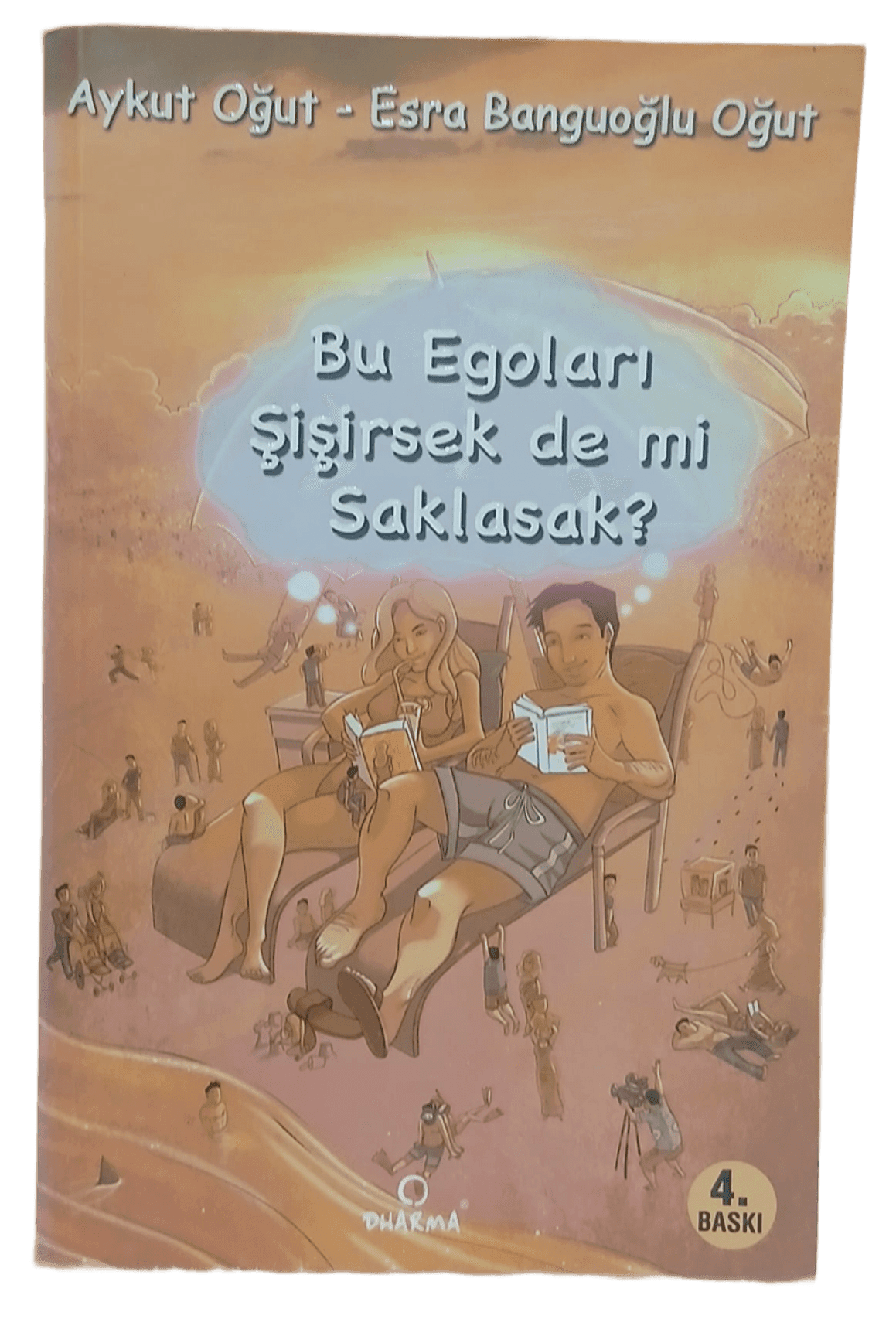 bu ego Bu Egoları Şişirsek De Mi Saklasak-Aykut Oğut,Esra Banguoğlu Oğut - Görsel 1