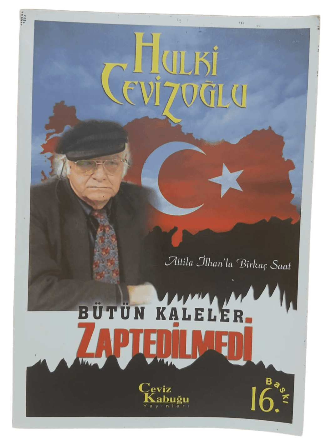 bütün kaleler Bütün Kaleler Zaptedilmedi-Hulki Cevizoğlu İmzalı - Görsel 1