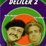 Deliler 2 - Zeki Alasya,Metin Akpınar