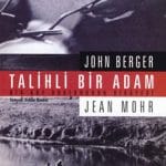 Talihli Bir Adam-John Berger,Jean Mohr / 1.Baskı