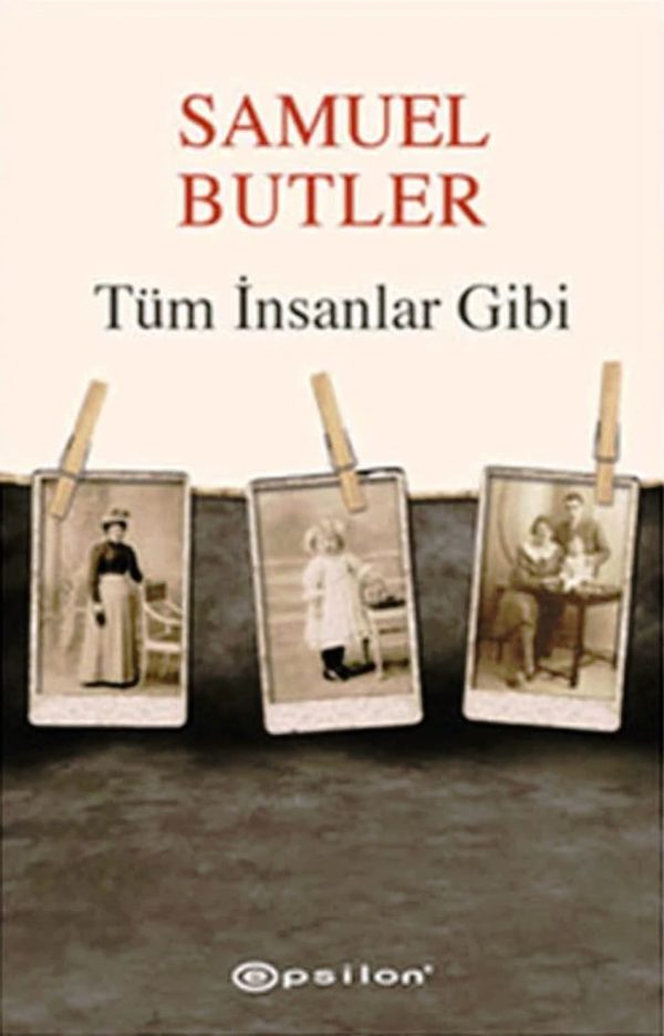Tüm İnsanlar Gibi-Samuel Butler / 1.Baskı