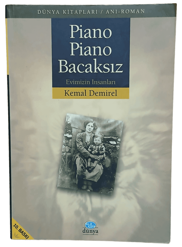 Piano Piano Bacaksız-Kemal Demirel