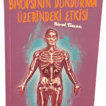 Biyopsinin Dondurma Üzerindeki Etkisi-Birol Tezcan(1.Baskı,İmzalı,ithaflı)