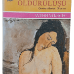 Dirimin Öldürülüşü-Wilhelm Reich / 1.Baskı