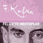 Felice’ye Mektuplar-Franz Kafka(1.Baskı,Ciltli)
