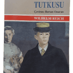 Gençlik Tutkusu-Wilhelm Reich / 1.Baskı