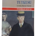 Gençlik Tutkusu-Wilhelm Reich / 1.Baskı