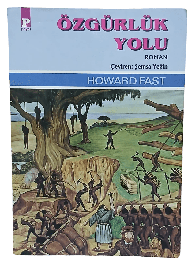 özgürlüükk Özgürlük Yolu-Howard Fast - Görsel 1