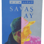 Ara Sokak-Savaş Ay (İmzalı ve İthaflı)/1.Baskı
