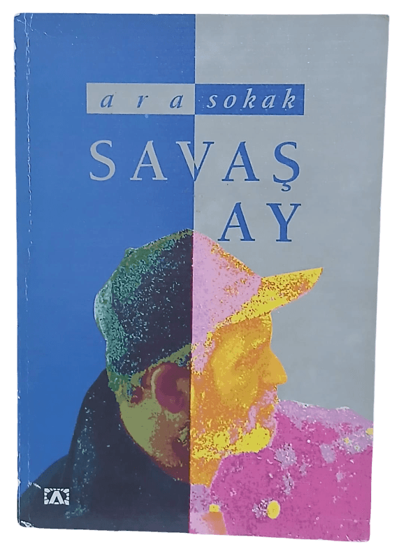 sav Ara Sokak-Savaş Ay (İmzalı ve İthaflı)/1.Baskı - Görsel 1