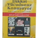 Dikkat Vücudunuz Konuşuyor-Ahmet Şerif İzgören / İmzalı