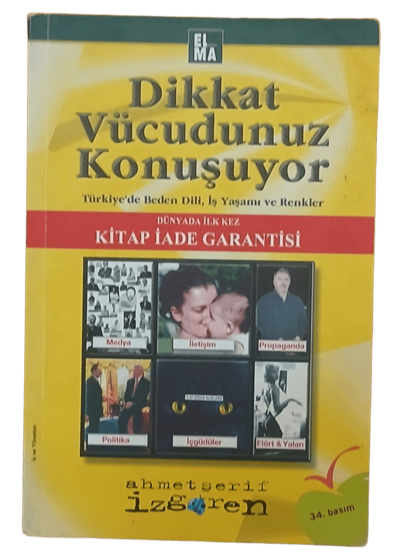 dikkat Dikkat Vücudunuz Konuşuyor-Ahmet Şerif İzgören / İmzalı - Görsel 1
