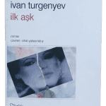 İlk Aşk-Turgenyev