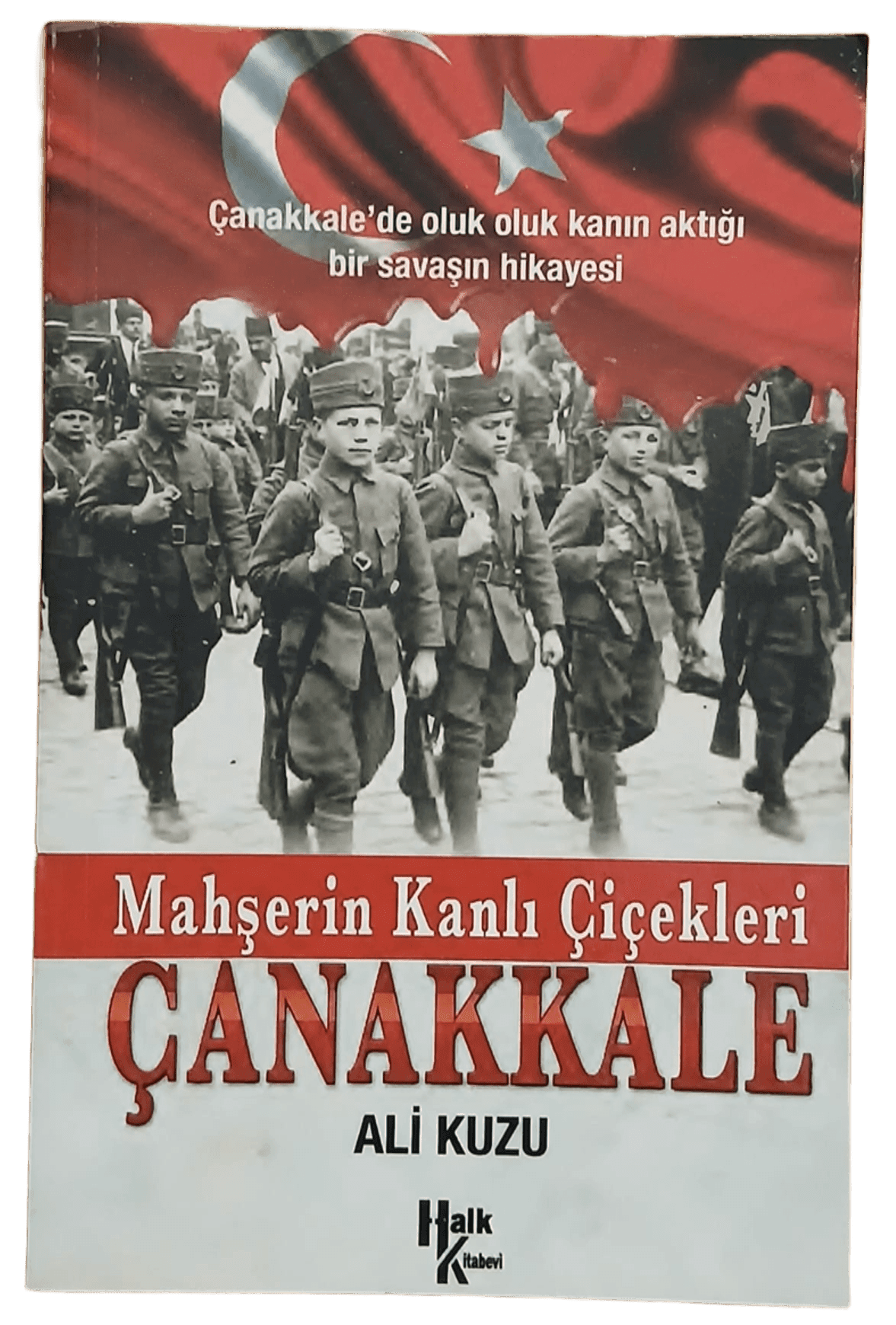 mahşerin kanlı Mahşerin Kanlı Çiçekleri Çanakkale-Ali Kuzu - Görsel 1