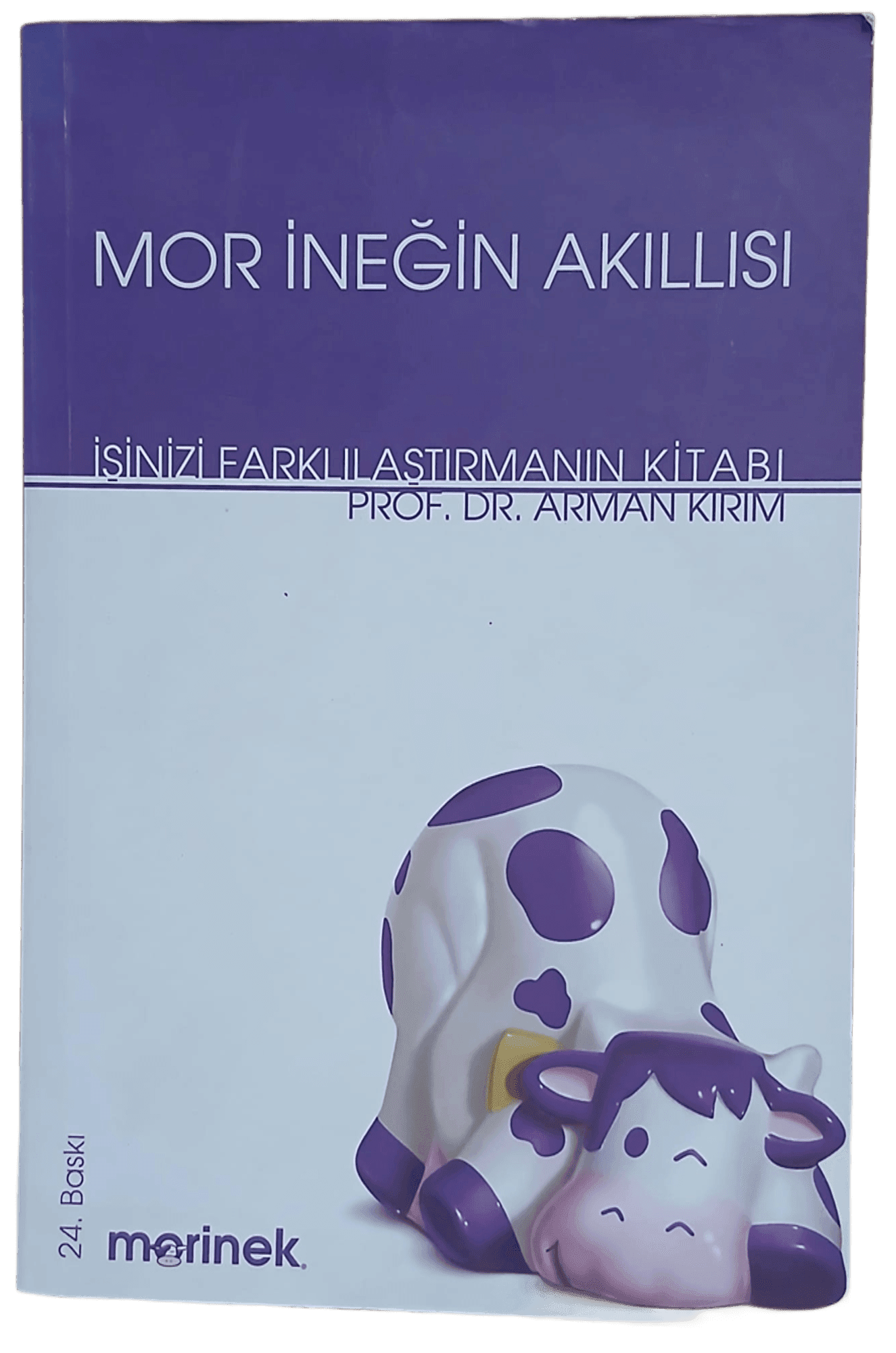 mor ineğin akıllısı Mor İneğin Akıllısı-Prof. Dr. Arman Kırım - Görsel 1