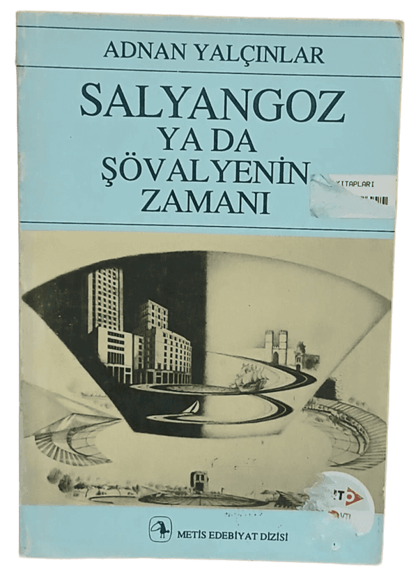 Salyangoz Ya da Şövalyenin Zamanı-Adnan Yalçınlar / 1.Baskı