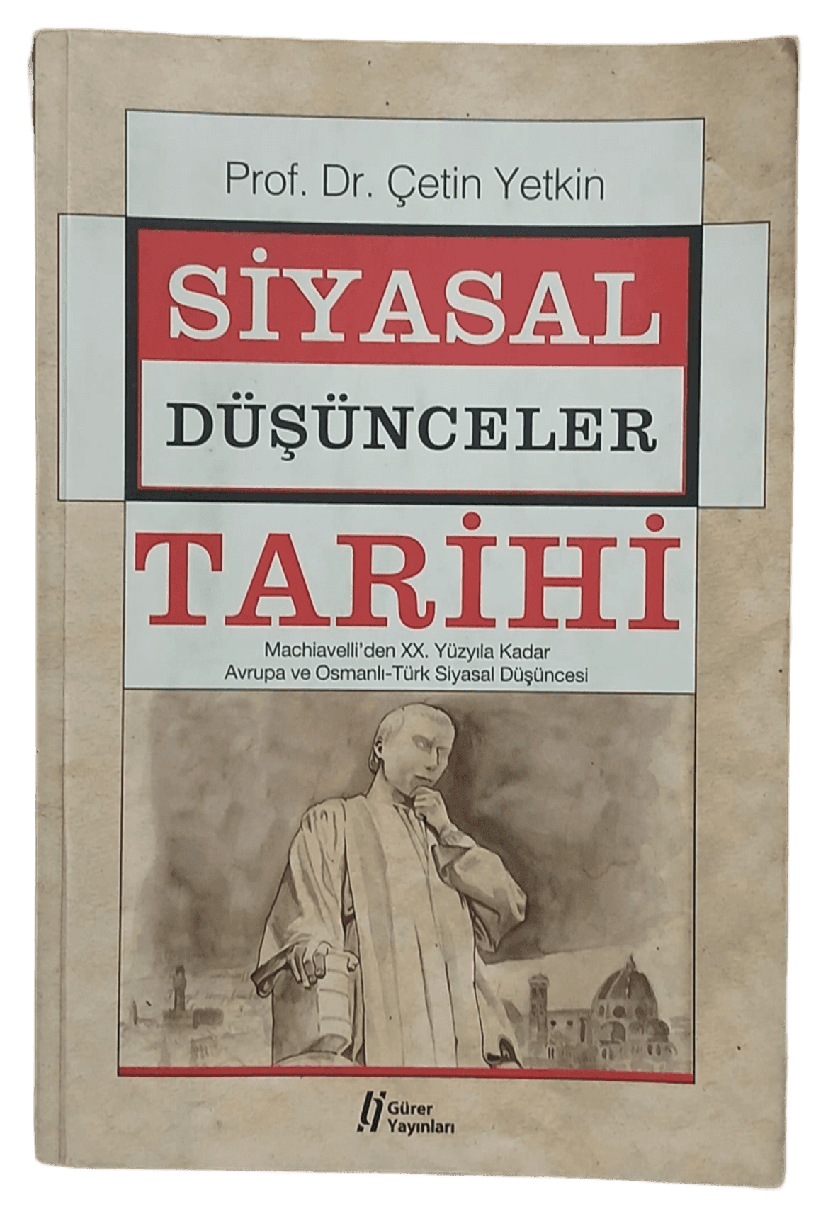 siyas Siyasal Düşünceler Tarihi 2.Cilt-Prof. Dr. Çetin Yetkin / 1.Baskı - Görsel 1