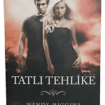 Tatlı Tehlike-Wendy Higgins / 1.Baskı