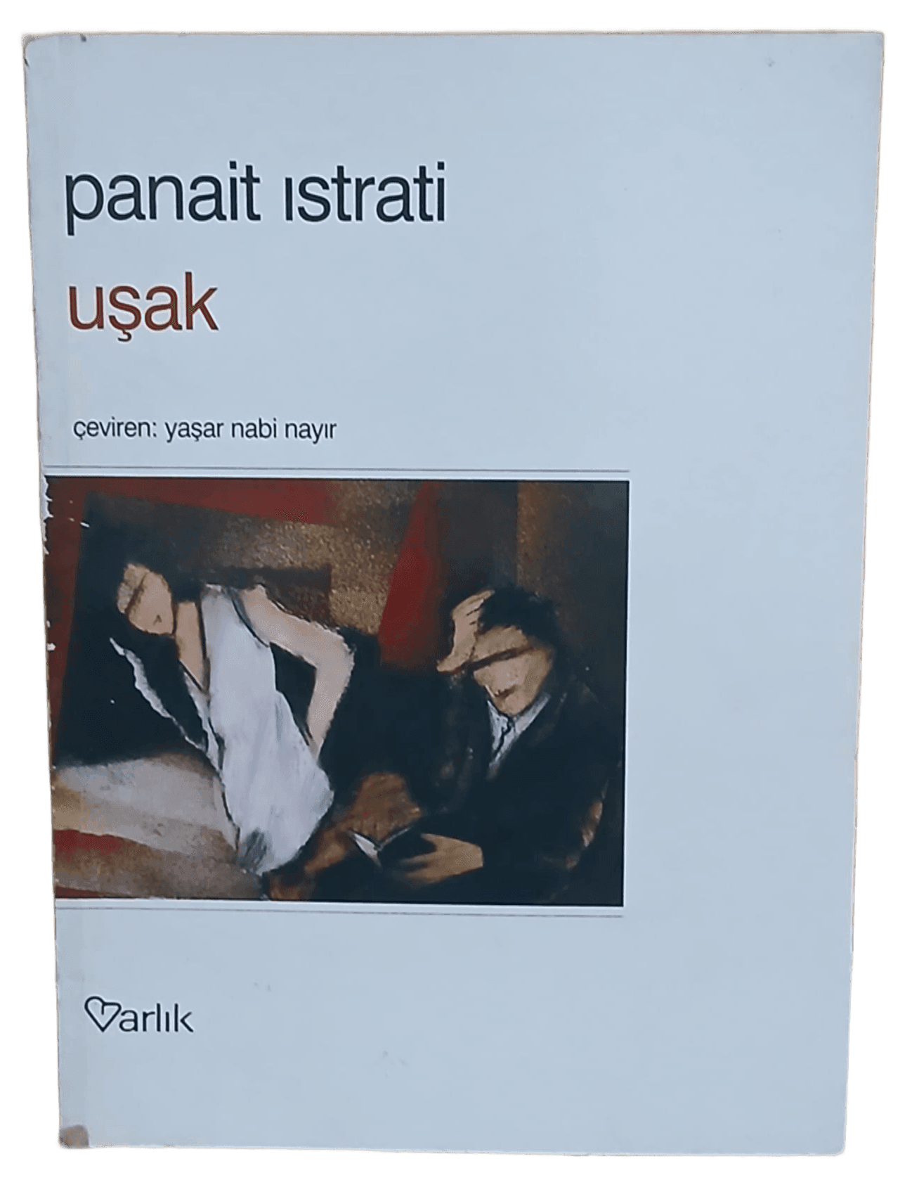 uşak 2 Uşak-Panait Istrati (Yaşar Nabi Nayır Çevirisi) - Görsel 1