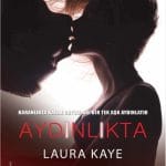 Aydınlıkta-Laura Kaye