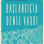 Başlangıçta Deniz Vardı-Tomas Gonzales / 1.Baskı