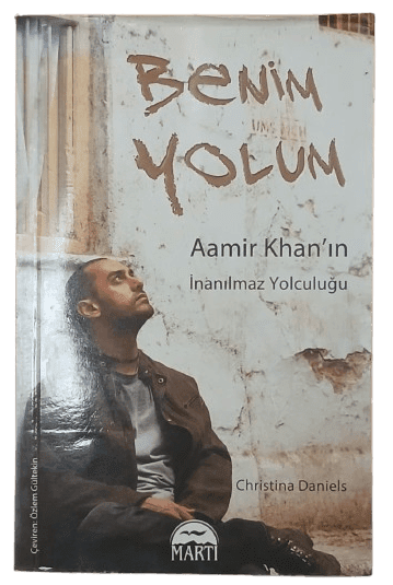 Benim Yolum Aamir Khan'ın İnanılmaz Yolculuğu-Christina Daniels