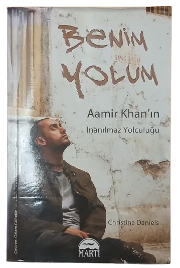 Benim Yolum Aamir Khan'ın İnanılmaz Yolculuğu-Christina Daniels