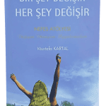 Bir Şey Değişir Her Şey Değişir-Mustafa Kartal