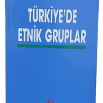 Türkiye'de Etnik Gruplar-Peter Alford Andrews/ 1.Baskı