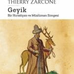 Geyik Bir Hıristiyan ve Müslüman Simgesi-Jeanne Pierre Laurant & Thierry Zarcone / 1.Baskı