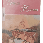 Gönül Hanım-Ahmet Hikmet Müftüoğlu