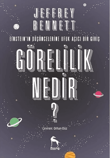 görelilik nedir Görelilik Nedir?-Jeffrey Bennett / 1.Baskı - Görsel 1