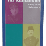 İki Kumandan (Yüzbaşı Re'fet,Binbaşı Asım)-Ahmed Özer