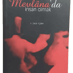 Mevlana'da İnsan Olmak-H. Zekai Yiğitler / 1.Baskı