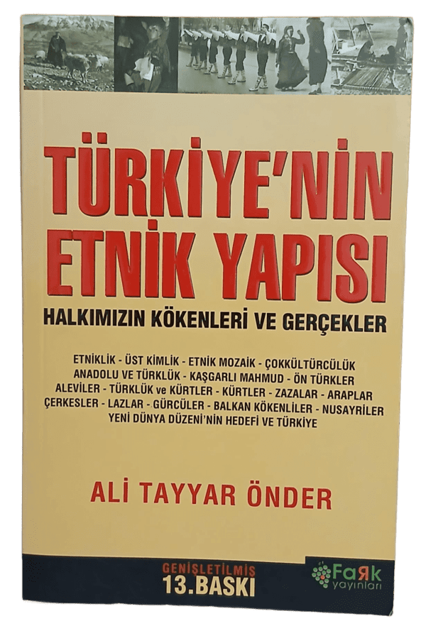 Türkiye'nin Etnik Yapısı Halkımızın Kökenleri ve Gerçekler-Ali Tayyar Önder