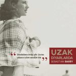 Uzak Diyarlarda-Sebastian Barry / 1.Baskı