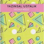 Yazınsal Ustalık-Virginia Woolf / 1.Baskı
