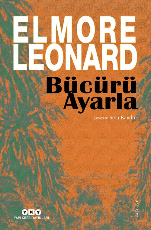 Bücürü Ayarla-Elmore Leonard / 1.Baskı,Şömizli