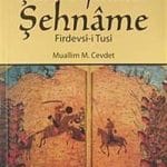 Şark İlyada'sı Şehname-Firdevsi-i Tusi