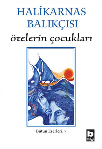Ötelerin Çocukları Ötelerin Çocukları-Halikarnas Balıkçısı - Görsel 1