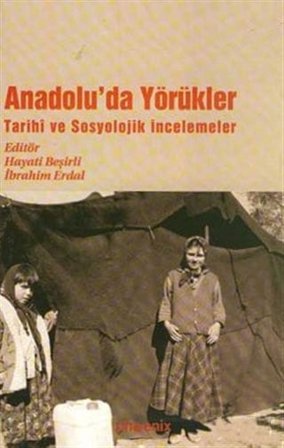 aNADOLUDA YÖRÜKLER Anadolu’da Yörükler Tarihi ve Sosyolojik İncelemeler / 1.Baskı - Görsel 1