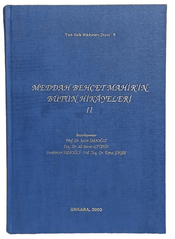 Meddah Behçet Mahir'in Bütün Hikayeleri 2 (1.Baskı,Bez Ciltli)