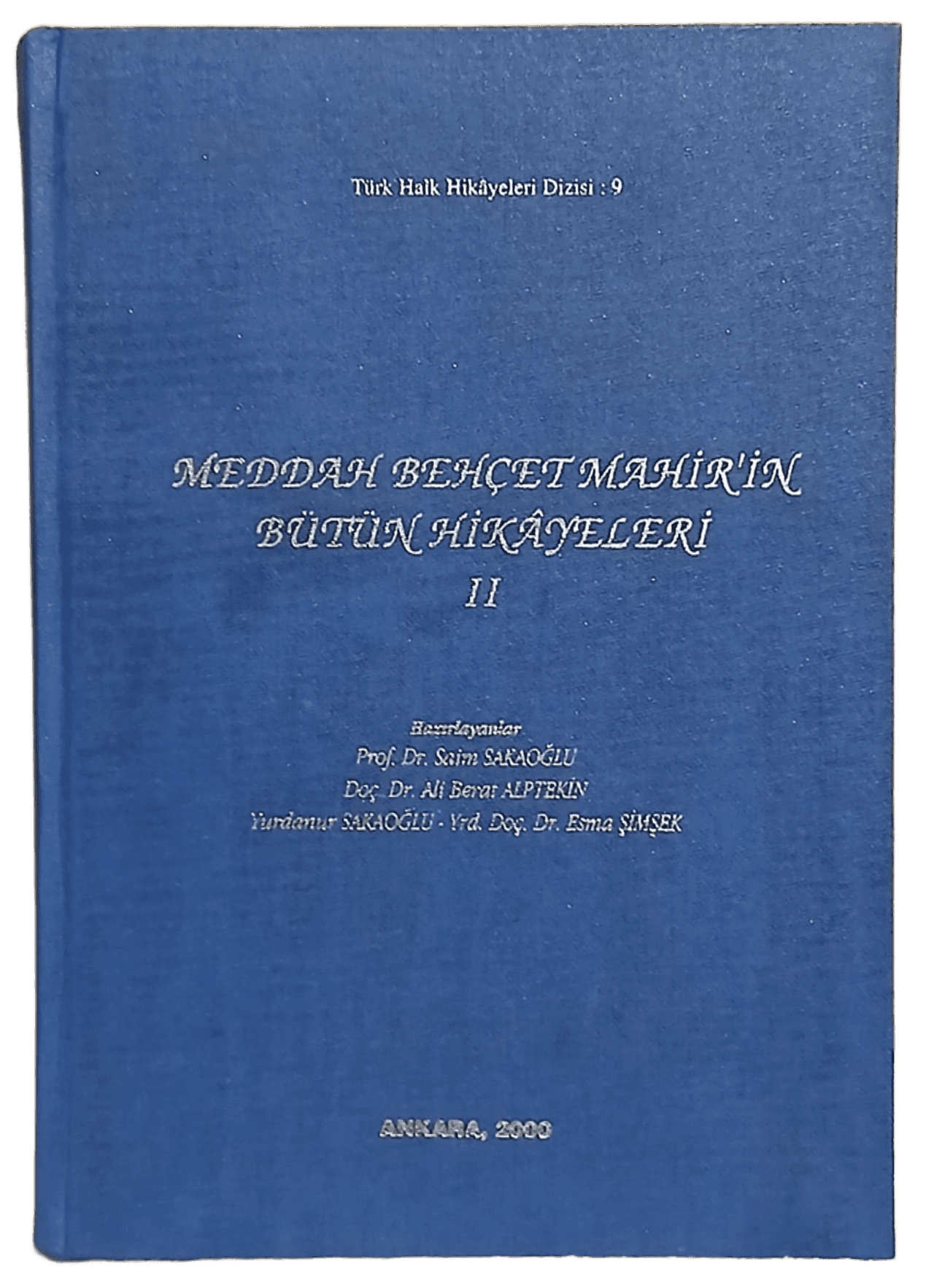 aedd2d70-b962-4db4-894d-e5d18a5c8f6c Meddah Behçet Mahir'in Bütün Hikayeleri 2 (1.Baskı,Bez Ciltli) - Görsel 1
