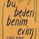 Bu Beden Benim Evim-Rupi Kaur / 1.Baskı,Özel Çizimleriyle