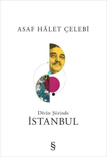 divan Divan Şiirinde İstanbul-Asaf Halet Çelebi / 1.Baskı - Görsel 1
