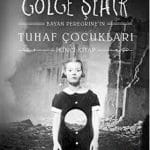Bayan Peregrine'nin Tuhaf Çocukları 2.Kitap Gölge Şehir-Ransom Riggs / Ciltli