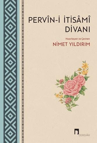 Pervin-i İtisami Divanı Hayatı ve Bütün Şiirleri /1.Baskı