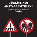 Türkiye'nin Anayasa İmtihanı (Cumhurbaşkanlığı - Başkanlık Tartışması)-Murat Sevinç / 1.Baskı